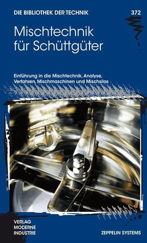 Mischtechnik für Schüttgüter von Dellmann,  Paul-Gerhard, Wilms,  Harald