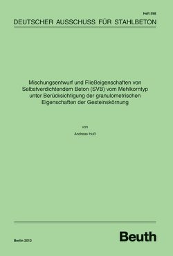 Mischungsentwurf und Fließeigenschaften von Selbstverdichtendem Beton (SVB) vom Mehlkorntyp unter Berücksichtigung der granulometrischen Eigenschaften der Gesteinskörnung – Buch mit E-Book