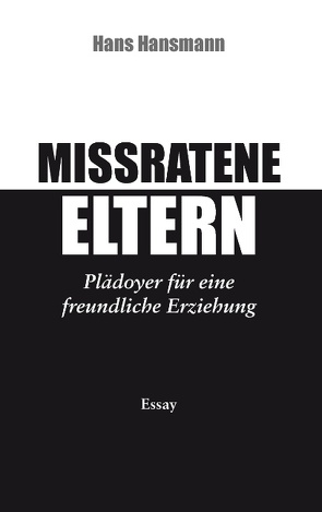 Missratene Eltern von Hansmann,  Hans