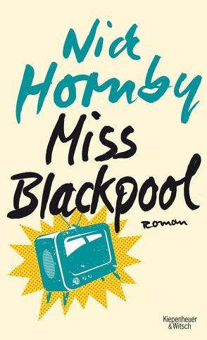 Miss Blackpool von Bogdan,  Isabel, Herzke,  Ingo, Hornby,  Nick