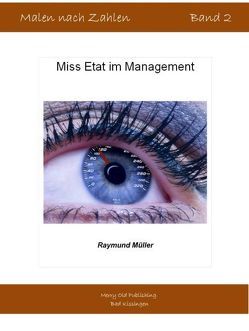 Miss Etat im Management von Merry Old Publishing (Inhaber Dr. Raymund Müller),  Bad Kissingen, Müller,  Raymund