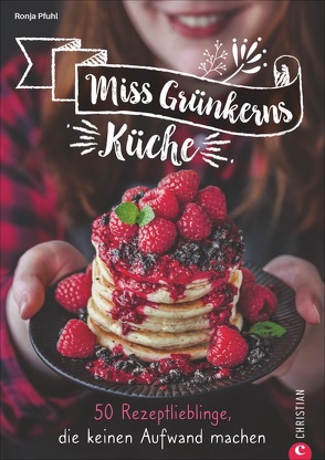 Miss Grünkerns Küche von Pfuhl,  Ronja