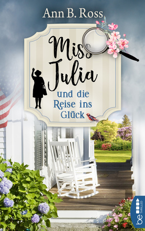 Miss Julia und die Reise ins Glück von Ross,  Ann B., Strasser,  Sylvia