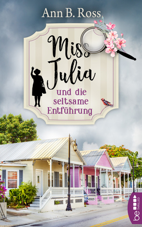 Miss Julia und die seltsame Entführung von Ross,  Ann B., Strasser,  Sylvia