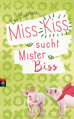 Miss Kiss sucht Mister Biss von Hierteis,  Eva