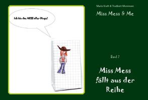 Miss Mess & Me Band 2 von Kraft,  Marie, Mommsen,  Trudbert