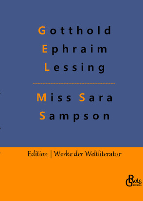 Miss Sara Sampson von Gröls-Verlag,  Redaktion, Lessing,  Gotthold Ephraim