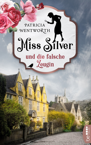 Miss Silver und die falsche Zeugin von Först,  Barbara, Wentworth,  Patricia