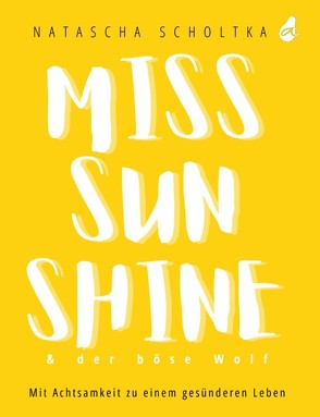 Miss Sunshine & der böse Wolf von Scholtka,  Natascha