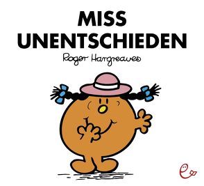 Miss Unentschieden von Buchner,  Lisa, Hargreaves,  Roger, Maar,  Nele