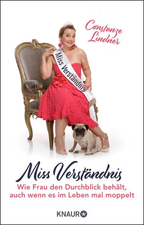 Miss Verständnis von Lindner,  Constanze, Seul,  Shirley Michaela