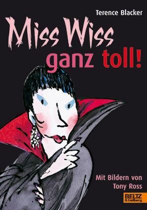 Miss Wiss ganz toll! von Bartholl,  Max, Blacker,  Terence, Ross,  Tony, Stohner,  Anu