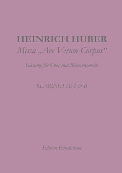 Missa Ave Verum. Klarinette I und II von Huber,  Heinrich