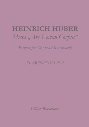 Missa Ave Verum. Klarinette I und II von Huber,  Heinrich