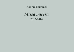 Missa misera von Hummel,  Konrad