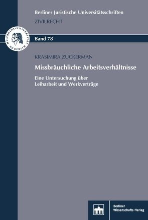 Missbräuchliche Arbeitsverhältnisse von Zuckermann,  Krasimira