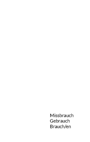 Missbrauch Gebrauch Brauch/en von Odengartner,  Mirja