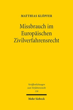 Missbrauch im Europäischen Zivilverfahrensrecht von Klöpfer,  Matthias