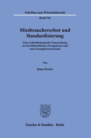 Missbrauchsverbot und Standardisierung. von Kranz,  Jonas