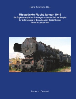 Missglückte Flucht Januar 1945 von Gliniecki,  Tomasz, Timmreck,  Heinz