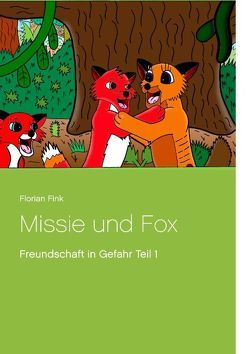 Missie und Fox von Fink,  Florian