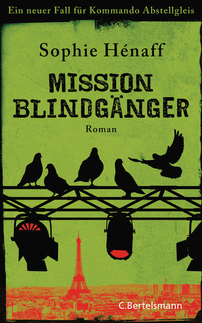 Mission Blindgänger von Hénaff,  Sophie, Segerer,  Katrin