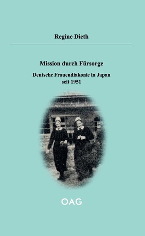 Mission durch Fürsorge von Dieth,  Regine