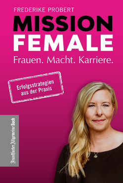 Mission Female von Probert,  Frederike