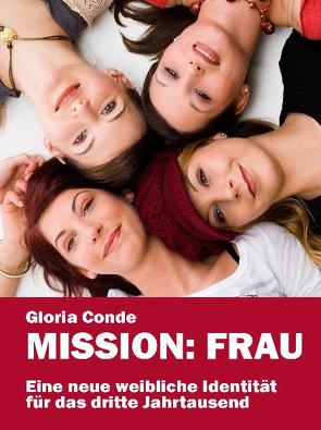 Mission: Frau von Conde,  Gloria, Glendon,  Mary A