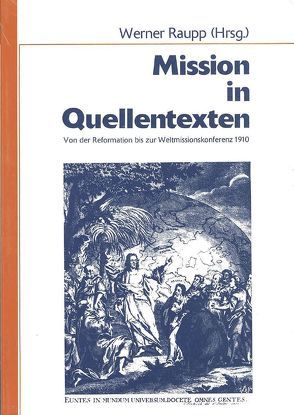 Mission in Quellentexten von Beyerhaus,  Peter, Raupp,  Werner