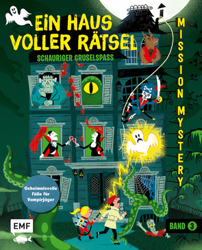 Mission Mystery – Ein Haus voller Rätsel: Schauriger Gruselspaß – Band 3 von Huth,  Beate, Martin,  Paul, Meurice,  Éric, Nikol, Roy,  Camille