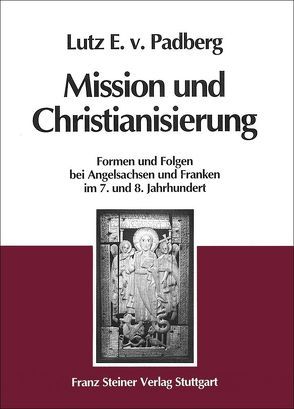 Mission und Christianisierung von Padberg,  Lutz E. von