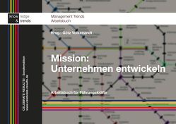 Mission: Unternehmen entwickeln von Volkenandt,  Götz