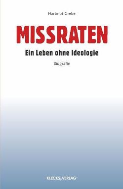 Missraten von Grebe,  Hartmut