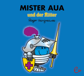 Mister Aua und der Ritter von Buchner,  Lisa, Hargreaves,  Roger