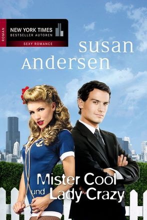 Mister Cool und Lady Crazy von Andersen,  Susan, Martin,  Tess