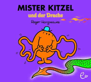 Mister Kitzel und der Drache von Buchner,  Lisa, Hargreaves,  Roger