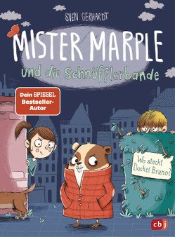 Mister Marple und die Schnüfflerbande – Wo steckt Dackel Bruno? von Gerhardt,  Sven, Renger,  Nikolai