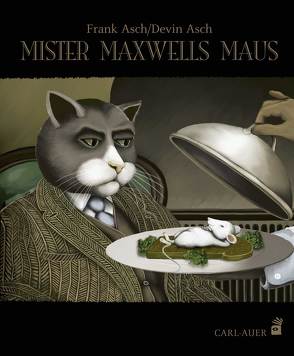 Mister Maxwells Maus von Asch,  Devin, Asch,  Frank