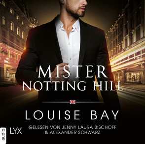 Mister Notting Hill von Bay,  Louise, Morgenrau,  Anne