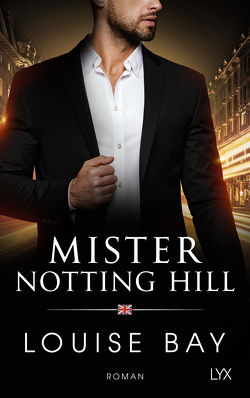 Mister Notting Hill von Bay,  Louise, Morgenrau,  Anne