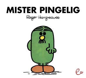 Mister Pingelig von Buchner,  Lisa, Hargreaves,  Roger, Maar,  Nele