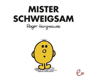 Mister Schweigsam von Buchner,  Lisa, Hargreaves,  Roger