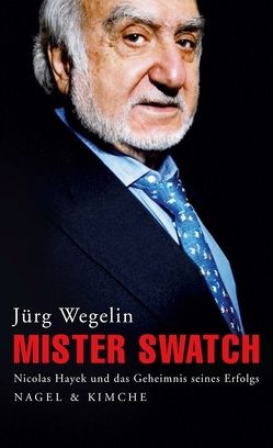 Mister Swatch von Wegelin,  Jürg