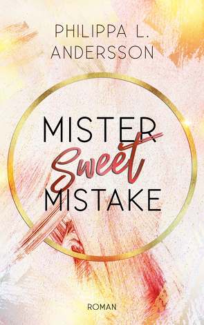 Mister Sweet Mistake von Andersson,  Philippa L.