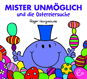 Mister Unmöglich und die Ostereiersuche von Buchner,  Lisa, Hargreaves,  Roger