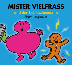 Mister Vielfraß und der Lebkuchenmann von Buchner,  Lisa, Hargreaves,  Roger