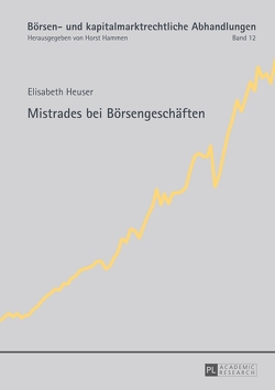 Mistrades bei Börsengeschäften von Heuser,  Elisabeth