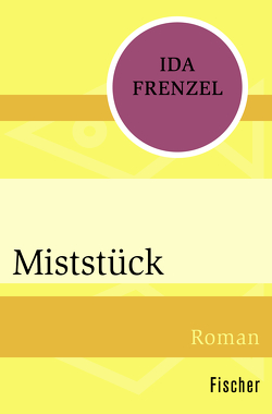 Miststück von Frenzel,  Ida