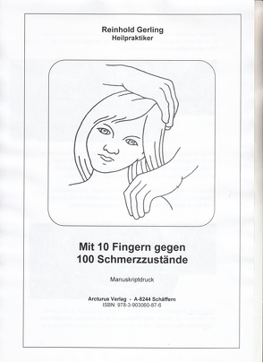 Mit 10 Fingern gegen 100 Schmerzzustände von Gerling,  Reinhold